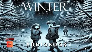 WINTER | Audiobook | #horroraudiostory #audiobook #audiostory #creepypasta #horrorstories #winter