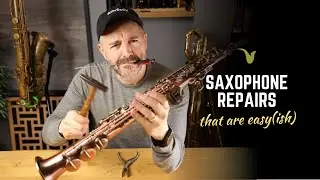 4 Easy(ish) Repairs on a Cheap Soprano Saxophone