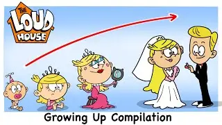 The Loud House New #1 Growing Up Compilation | Cartoon Wow