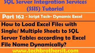 Load Excel Files with Single or Multiple Sheets to SQL Tables according to Excel File Name in SSIS