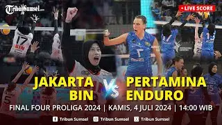 🔴LIVE SCORE : JAKARTA BIN  VS JAKARTA PERTAMINA ENDURO | FINAL FOUR PROLIGA 2024