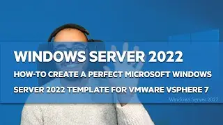 [EN] How to create a Microsoft Windows Server 2022 VMware Template - step by step