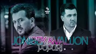 JONIBEK & VALIJON - POPURI NEW KLIP  | ЧОНИБЕК & ВАЛИЧОН - ПОПУРИ