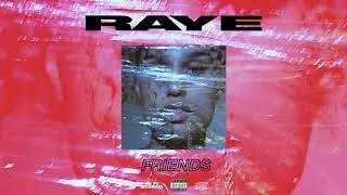 RAYE - Friends (Official Audio)