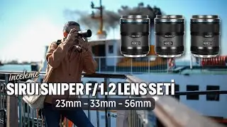 Sirui Sniper f/1.2 Lens Seti | 23mm - 33mm - 56mm