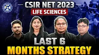 Master CSIR NET Life Sciences with this 6-Month Strategy