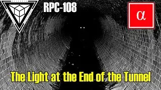 Glowing Eyes of RPC-108 The Light at the End of the Tunnel: Exploring the Terrifying Sewer Anomaly