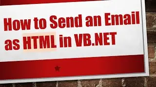 How to Send an Email as HTML in VB.NET