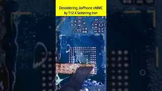 Desoldering JioPhone eMMC BGA 153 by T12 X Soldering Iron #JioPhoneEmmc #T12xSolderinIron #shorts