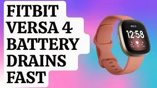 How To Fix Fitbit Versa 4 Battery Drains Fast Issue [New | Updated 2024]