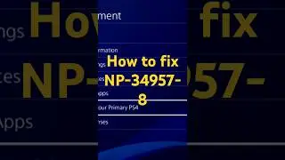 How To Fix NP-34957-8 on PS4/PS5