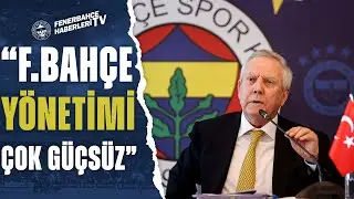 Aziz Yıldırım: "Fenerbahçe Yönetimi Son 5 Senedir Çok Güçsüz, Gücü Yok!"