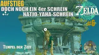 The Legend of Zelda: Tears of the Kingdom #6: Umkehr - Natjo-Yaha-Schrein. Ganz viele Fails ^^