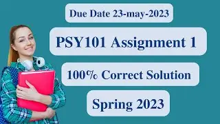 PSY101 Assignment 1 Solution 2023 l PSY101 Assignment 1 Solution Spring 2023 l PSY101 Assignment 1