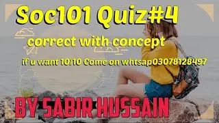 Soc101 quiz no 4 2024solution 100% correct |Soc101 quiz 4 solution|| Soc101 quiz no 4 