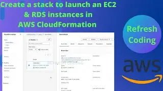 AWS CFT | Create a stack to launch an EC2 & RDS instances in AWS CloudFormation