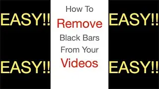 How To Remove Black Bars From A Video (2021 Edition)