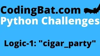 CodingBat cigar_party answer - Python Logic 1