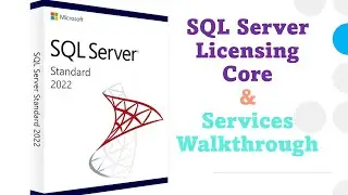 DAY#3: SQL Server Services, Editions, VM Cores & Licensing