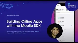 Building Offline Apps with the Mobile SDK | Developer Quick Takes