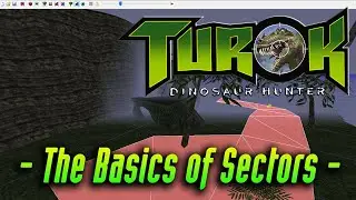 Sector Edit Basics - Turok KEX Editor Tutorial