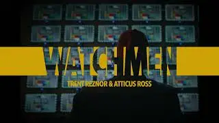 Time Aint Right (4K) | WATCHMEN (HBO) - Trent Reznor & Atticus Ross | Scored Ambience