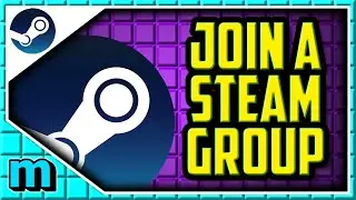 How To JOIN A Steam Group In 2022 (QUICK & EASY) - How To Join A Steam Community Group