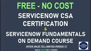 FREE SERVICENOW CSA CERTIFICATION | FREE SERVICENOW FUNDAMENTAL ON DEMAND COURSE | LIMITED PERIOD