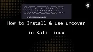 How to install and use uncover tool | Bug Bounty Tool | 2023