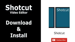 How To Download And Install Shotcut Video Editor On Windows 10/8/7 100% Free (2021)