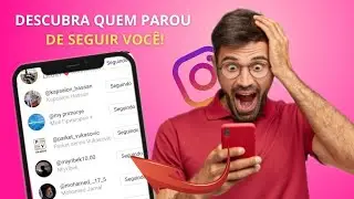 COMO SABER QUEM DEIXOU DE TE SEGUIR NO INSTAGRAM SEM USAR APLICATIVOS 2024