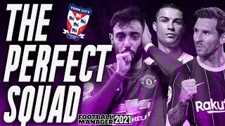 FM21 | I GAVE MY CLUB THE PERFECT SQUAD |  EXPERIMENT | FOOTBALL MANAGER 2021