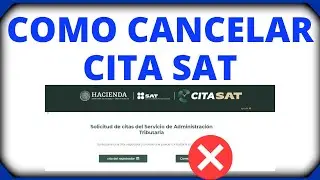 🔥Asi puedes Cancelar Citas del SAT desde el Portal 2024