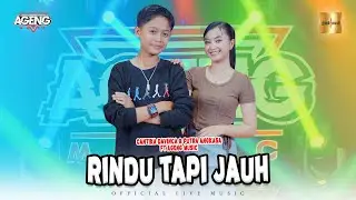 Cantika Davinca & Putra Angkasa ft Ageng Music - Rindu Tapi Jauh (Official Live Music)