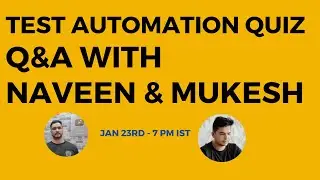 Test Automation Master Quiz || Q&A with Naveen & Mukesh