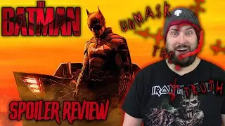 The Batman (2022) - Spoiler Review