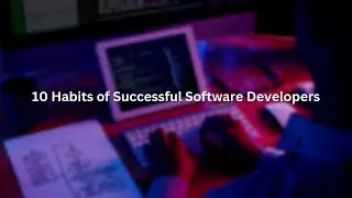 10 Habits of Successful Software Developers #solutioncodeandroid