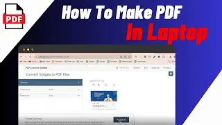 How To Make PDF In Laptop