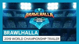 Brawlhalla - 2019 World Championship Trailer