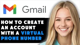 HOW TO CREATE GMAIL ACCOUNT WITH VIRTUAL PHONE NUMBER 2024! (FULL GUIDE)