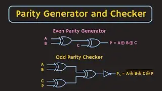 Parity Generator and Parity Checker Explained