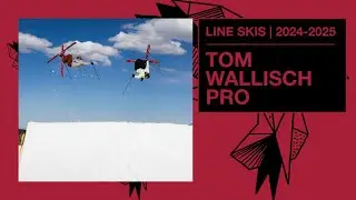 LINE Skis 2024/2025 Tom Wallisch Pro Skis - The Definitive High Performance Park Ski