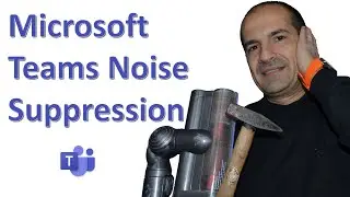 🎶 How to reduce background noise by using Noise Suppression in Microsoft Teams