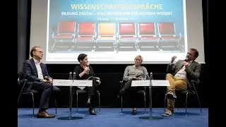 Podiumsdiskussion: Bildung digital - was müssen wir für morgen wissen?