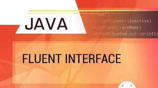 Java. Fluent Interface.