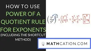 How to use the Power of a Quotient Rule for Exponents | Mathcation