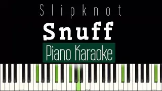 Slipknot - Snuff Piano Karaoke