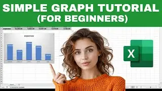 How to Create a SIMPLE GRAPH in Excel (For Beginners)