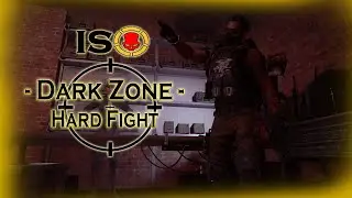 The Division 2 - ISO | Dark Zone | Hard Fight