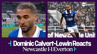 MY JOB IS TO SCORE GOALS | Dominic Calvert-Lewin | Newcastle 1-1 Everton | Premier League